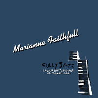 Marianne Faithfull - 2007.03.29 - Live at the Cully Jazz Festival, Switzerland (CD 1)