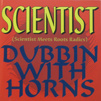 Scientist - Dubbin With Horns (Split)