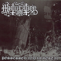 Mütiilation - Posessed And Immortal (EP)