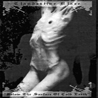 Clandestine Blaze - Below The Surface Of Cold Earth (Demo)