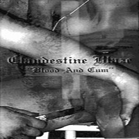 Clandestine Blaze - Blood And Cum (Demo)