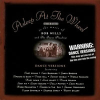 Asleep At The Wheel - Asleep At The Wheel: Tribute To The Music Of Bob Wills And The Texas Playboys (Dance Versions)