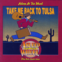 Asleep At The Wheel - Take Me Back To Tulsa