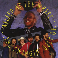 Asleep At The Wheel - The Swingin' Best