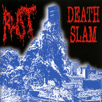 Rot (BRA) - Rot & Death Slam - Brazilian Disaster (Split)