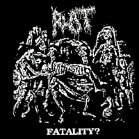 Rot (BRA) - Fatality