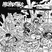 Archagathus - Atrocious Halitosis From Nauseated Disgorging