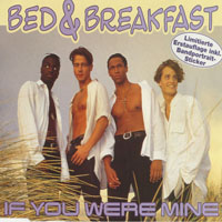 Bed & Breakfast - If You Were Mine (Single)