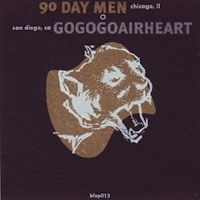 90 Day Men - 90 Day Men / Gogogo Airheart