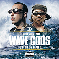French Montana - Wave Gods (mixtape)