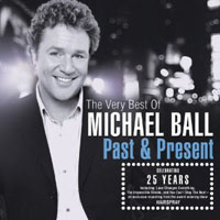 Michael Ball - Past And Present, The Very Best Of