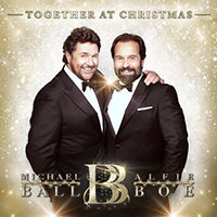 Michael Ball - Together At Christmas (feat. Alfie Boe)