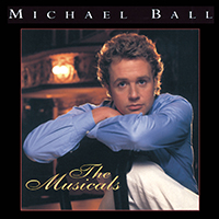 Michael Ball - The Musicals