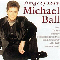 Michael Ball - Songs Of Love