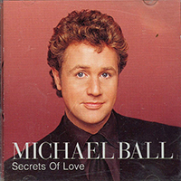 Michael Ball - Secrets Of Love