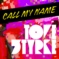 Tove Styrke - Call My Name (Incl High & Low Taped Remixes)