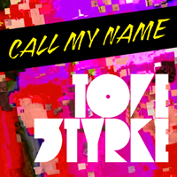 Tove Styrke - Call My Name
