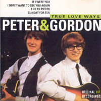 Peter and Gordon - True Love Ways