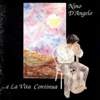 D'Angelo, Nino - ...E La Vita Continua