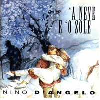 D'Angelo, Nino - A Neve E O Sole