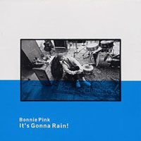 Bonnie Pink - It's Gonna Rain! (Single)