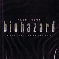 Soundtrack - Games - Pachi-Slot: Biohazard