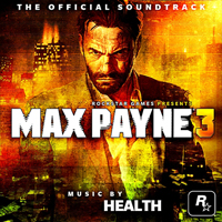 Soundtrack - Games - Max Payne 3 (Official Soundtrack)