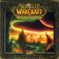Soundtrack - Games - World Of Warcraft: The Burning Crusade Collector's Edition