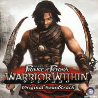 Soundtrack - Games - Prince Of Persia: Warrior Within (Composed By Stuart Chatwood And Inon Zur)