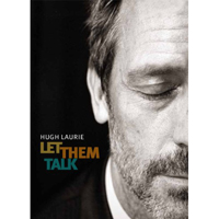 Hugh Laurie & Copper Bottom Band - Let Them Talk (Limited Deluxe Edition)
