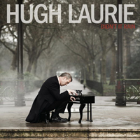 Hugh Laurie & Copper Bottom Band - Didn't It Rain
