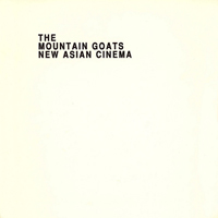 Mountain Goats - New Asian Cinema (EP)