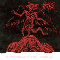 Mountain Goats - Satanic Messiah (EP)