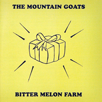 Mountain Goats - Bitter Melon Farm (Deluxe Edition)