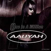 Aaliyah - One In A Million (Single)