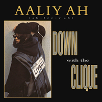 Aaliyah - Down With The Clique (EP)