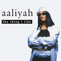 Aaliyah - The Thing I Like (EP)