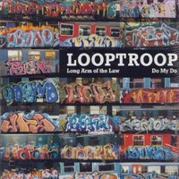 Looptroop Rockers - Long Arm Of The Law