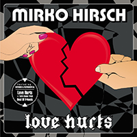 Mirko Hirsch - Love Hurts & Best Of Friends (Single)