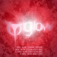 Torul - Glow (Single)