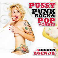 A Hidden Agenda - Pussy, Punk Rock & Poptarts