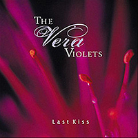 Vera Violets - Last Kiss