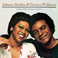 Johnny Mathis - That's What Friends Are For (feat. Deniece Williams) (Sony Remastered 2003)