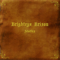 Brighteye Brison - Stories
