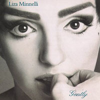 Liza Minnelli - Gently