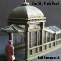 Blue Sky Black Death - Built From Scratch (Instrumentals)