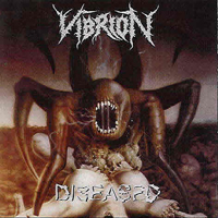 Vibrion - Diseased (Reissue)