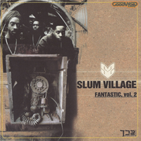 Slum Village - Fantastic. Vol. 2