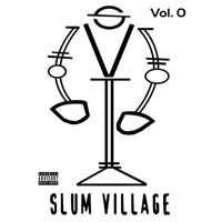 Slum Village - Fantastic Vol. 0