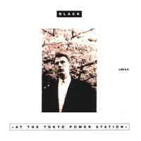 Black - At The Tokyo Power Station (EP)